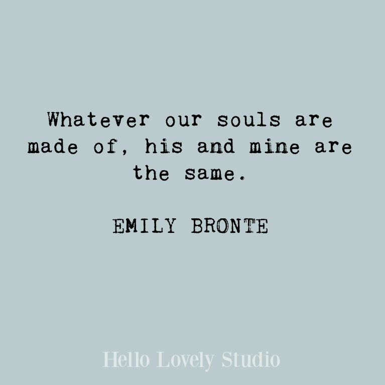 Emily Bronte inspirational love quote. #lovequotes #emilybronte #romancequote