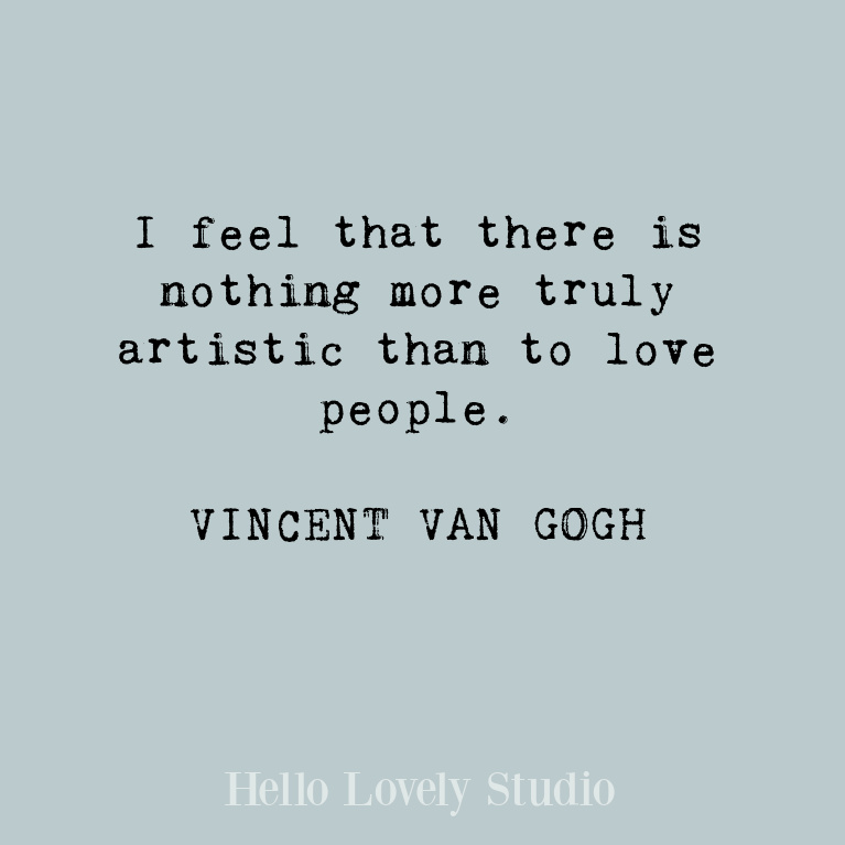 Van Gogh inspirational quote about love. #quotes #vangogh