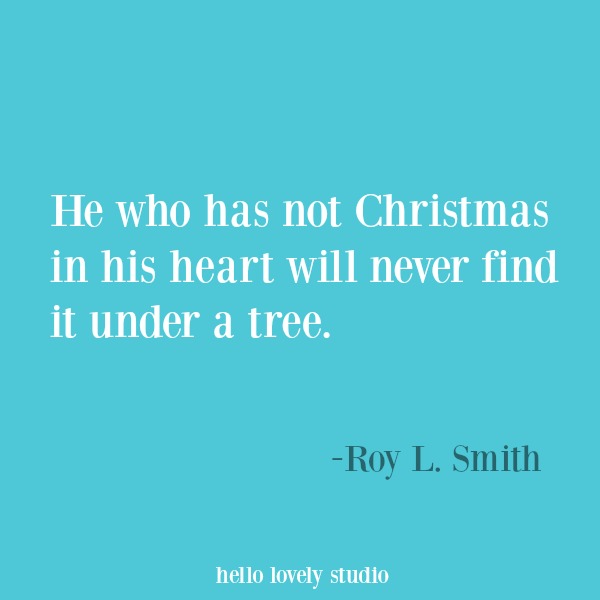Christmas inspirational quote and holiday heartwarming words of hope. #hellolovelystudio #inspirationalquote #quotes #holidayquote