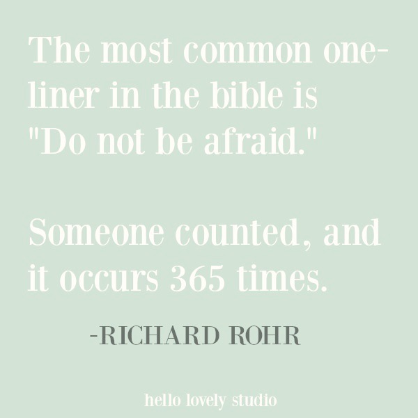 Inspirational quote about fear and bible by Richard Rohr on Hello Lovely Studio. #quotes #inspirationalquote #richardrohr #fear #christianity #faithquote