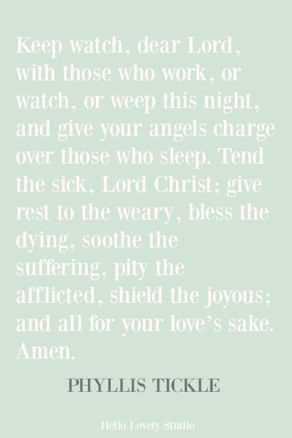Inspirational prayer from Phyllis Tickle on Hello Lovely Studio. #prayers #christianity #faithquote #spirituality #spiritualformation