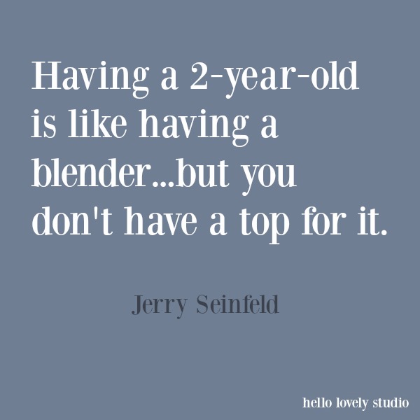 Funny quote and humor on Hello Lovely Studio. #funnyquote #humor #jerryseinfeld