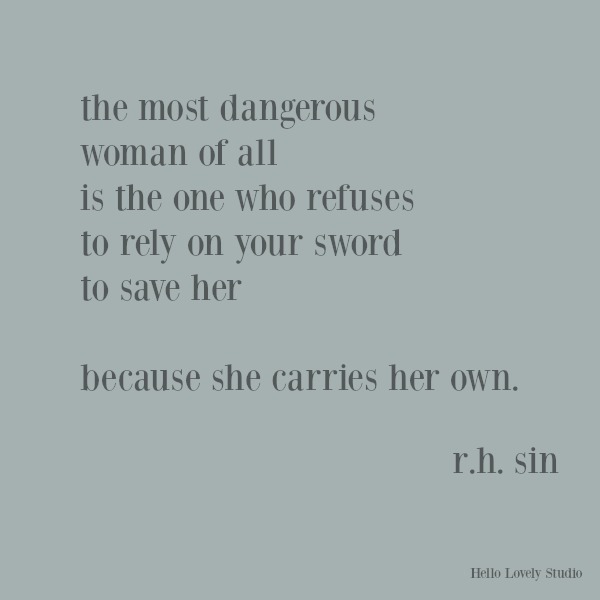 Feminist quote from r.h. sin about strength. #feminism #inspirationalquote #rhsin #quotes