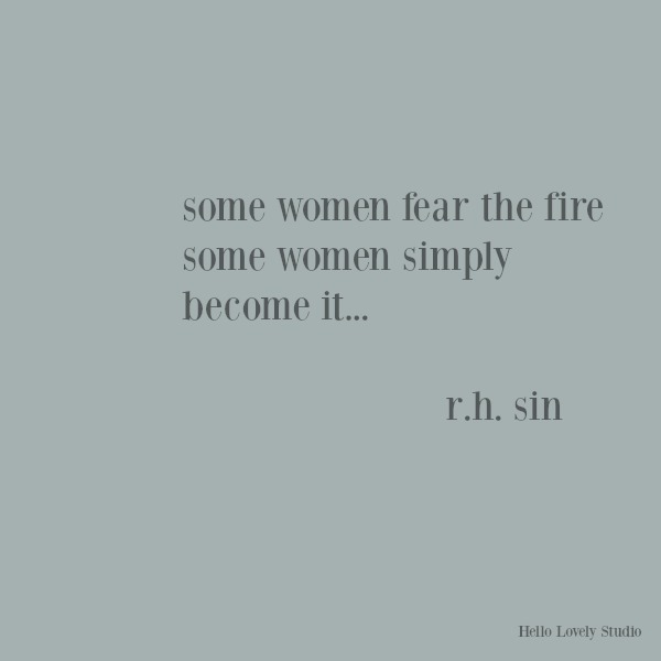 Feminist quote from r.h. sin about fire. #feminism #inspirationalquote #rhsin #quotes