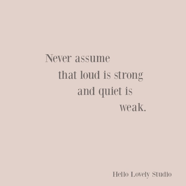 Inspirational quote about strength on hello lovely. #quotes #inspirationalquote #strength