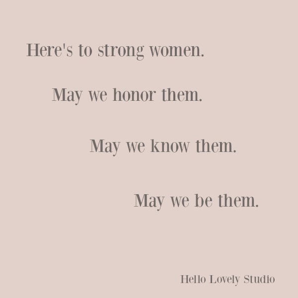 Inspirational quote about strong women - Hello Lovely Studio. #inspirationalquote #feminism #strength #quotes