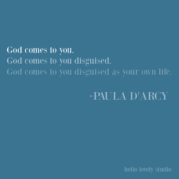 Inspirational quote about God from Paula D'Arcy on Hello Lovely Studio. #inspirationalquote #faith #religiousquote #christianity