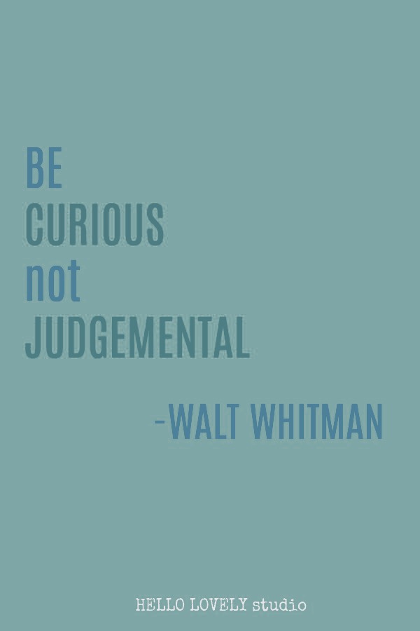 Inspirational quote from Walt Whitman on Hello Lovely Studio. #inspirationalquote #waltwhitman #curiosity #lifequotes