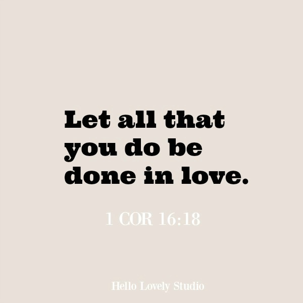 Inspiring scripture verse from Corinthians about love. #scriptureverse #faithquote #inspiringquote #grace #hellolovelystudio #corinthians