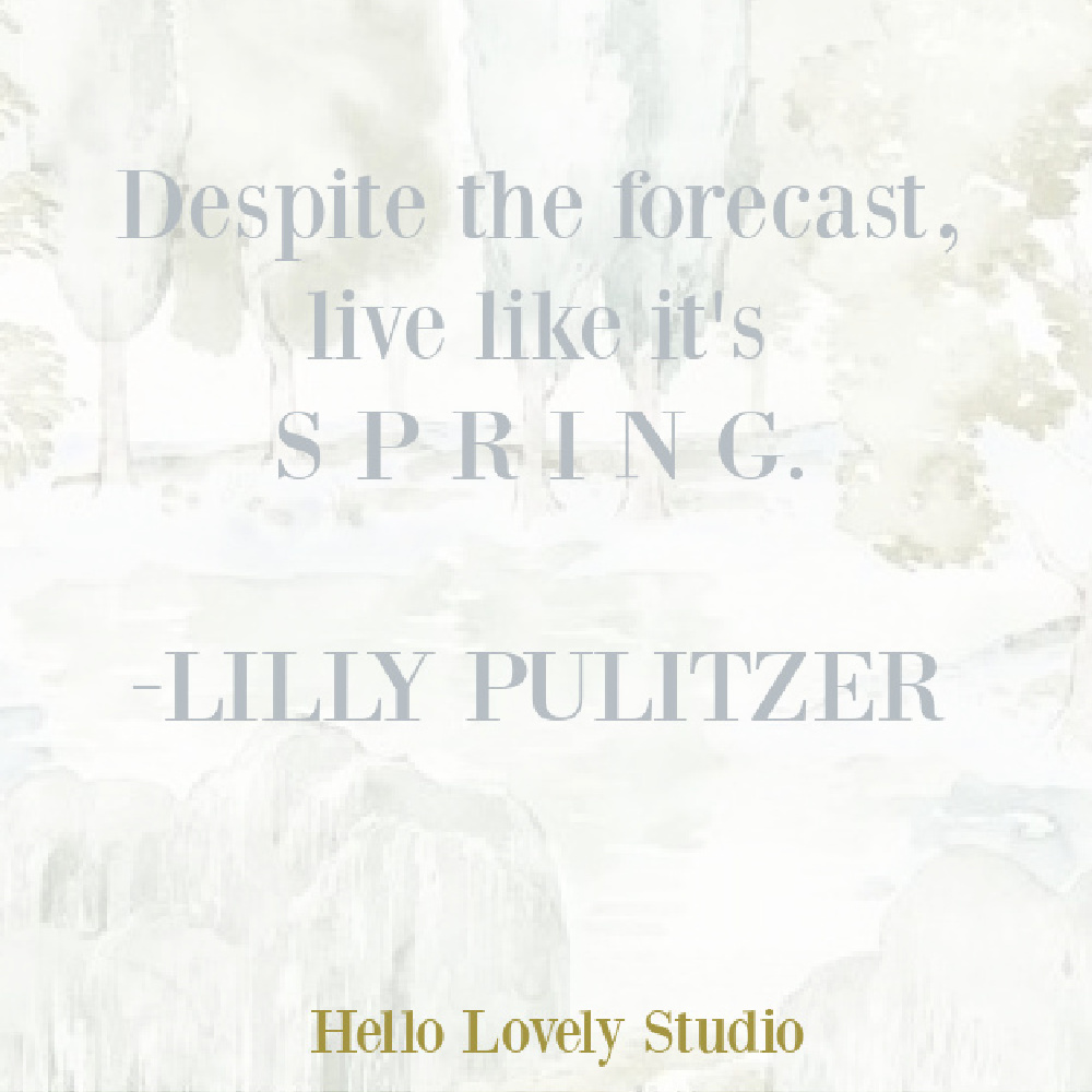 Lilly Pulitzer quote about spring on Hello Lovely.