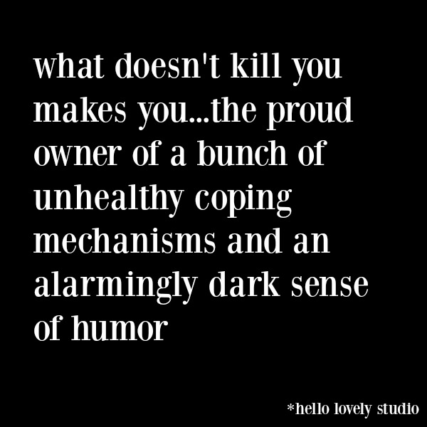 Funny quote and humor to make you smile on Hello Lovely Studio. #funnyquote #humorquote #midlifehumor