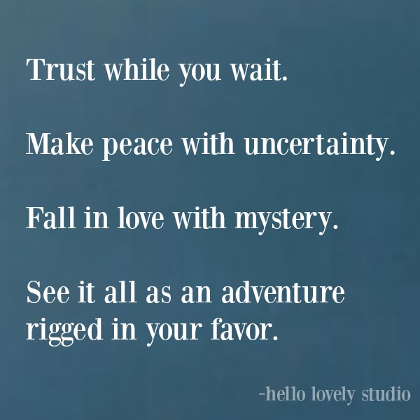 Quote about trusting the mystery from Michele of Hello Lovely Studio. #quotes #inspirationalquote #motivationalquote #spiritualtransformation #hellolovelystudio