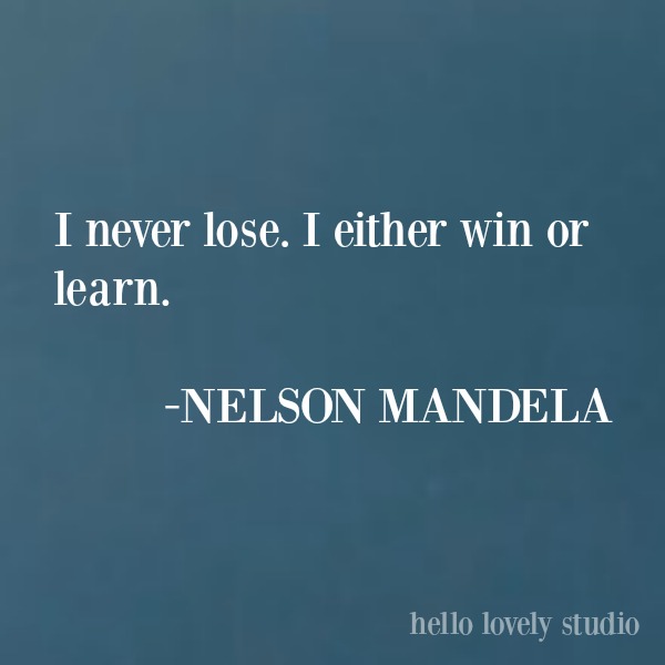 Quote about learning from failure by Nelson Mandela on Hello Lovely Studio. #quotes #inspirationalquote #personalgrowthquote #motivationalquote