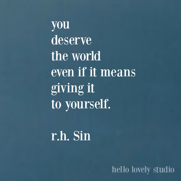 R.H. Sin quote about self-kindness on Hello Lovely Studio. #rhsin #inspirationalquote #feminismquote #quotes #personalgrowth