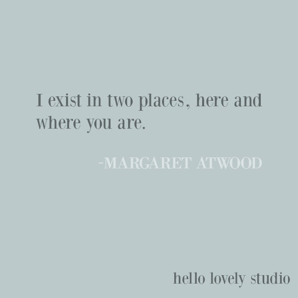 Inspirational quote about love from Margaret Atwood on Hello Lovely Studio. #lovequote #inspirationalquote #margaretatwood