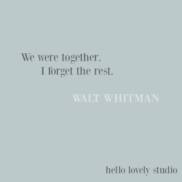 Romantic love quote to inspire by Walt Whitman on Hello Lovely Studio. #lovequote #waltwhitman #romanticquote #romance #valentinesday #quotes