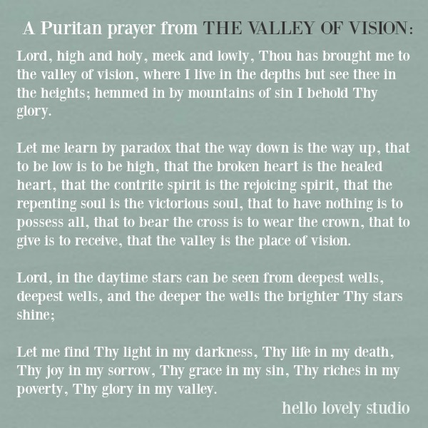 Puritan prayer from THE VALLEY OF VISION on Hello Lovely Studio. #prayers #inspirationalquote #faithquote #spirituality #christianity