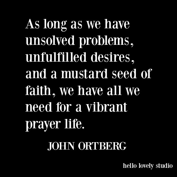 Inspirational faith quote from John Ortberg on Hello Lovely Studio. #quotes #faith #spirituality #christianity