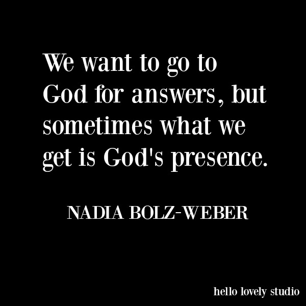 Inspirational faith quote about prayer from Nadia Bolz Weber on Hello Lovely Studio. #quotes #faith #christianity #spirituality