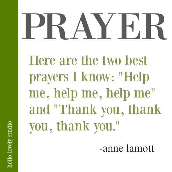 Anne Lamott quote about prayer on Hello Lovely Studio. #quotes #faithquote #christianity #prayer #annelamott
