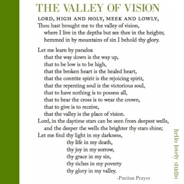 The Valley of Vision Puritan Prayer on Hello Lovely Studio. #valleyofvision #prayers #christianity #faithquote #biblequote