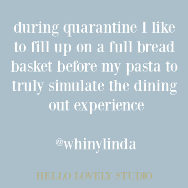 Funny quote and humor during pandemic 2020 on Hello Lovely Studio. #humorquotes #funnyquotes #pandemiclife #quotes