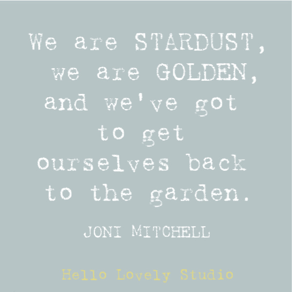 Hippie quote to inspire, disarm, uplift, and stir your heart on Hello Lovely Studio. This post features Airstream decor at Pottery Barn while it also offers glimpses of dreamily hitting the open road. #hippiequote #inspirationalquote #jonimitchell