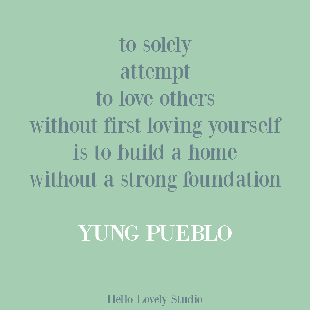 Yung Pueblo inspiring life quote poetry on Hello Lovely. #yungpueblo #lovequotes #selfcare