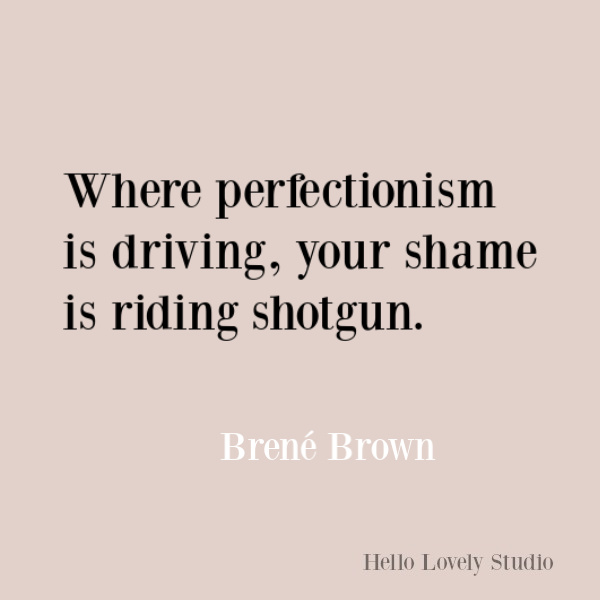 Brene Brown inspirational quote about courage, belonging, vulnerability, and integrity. #brenebrown #inspirationalquotes #vulnerability #perfectionism #shame #spiritualtransformation #quotes #vulnerabilityquotes #couragequotes #selfawareness #blame