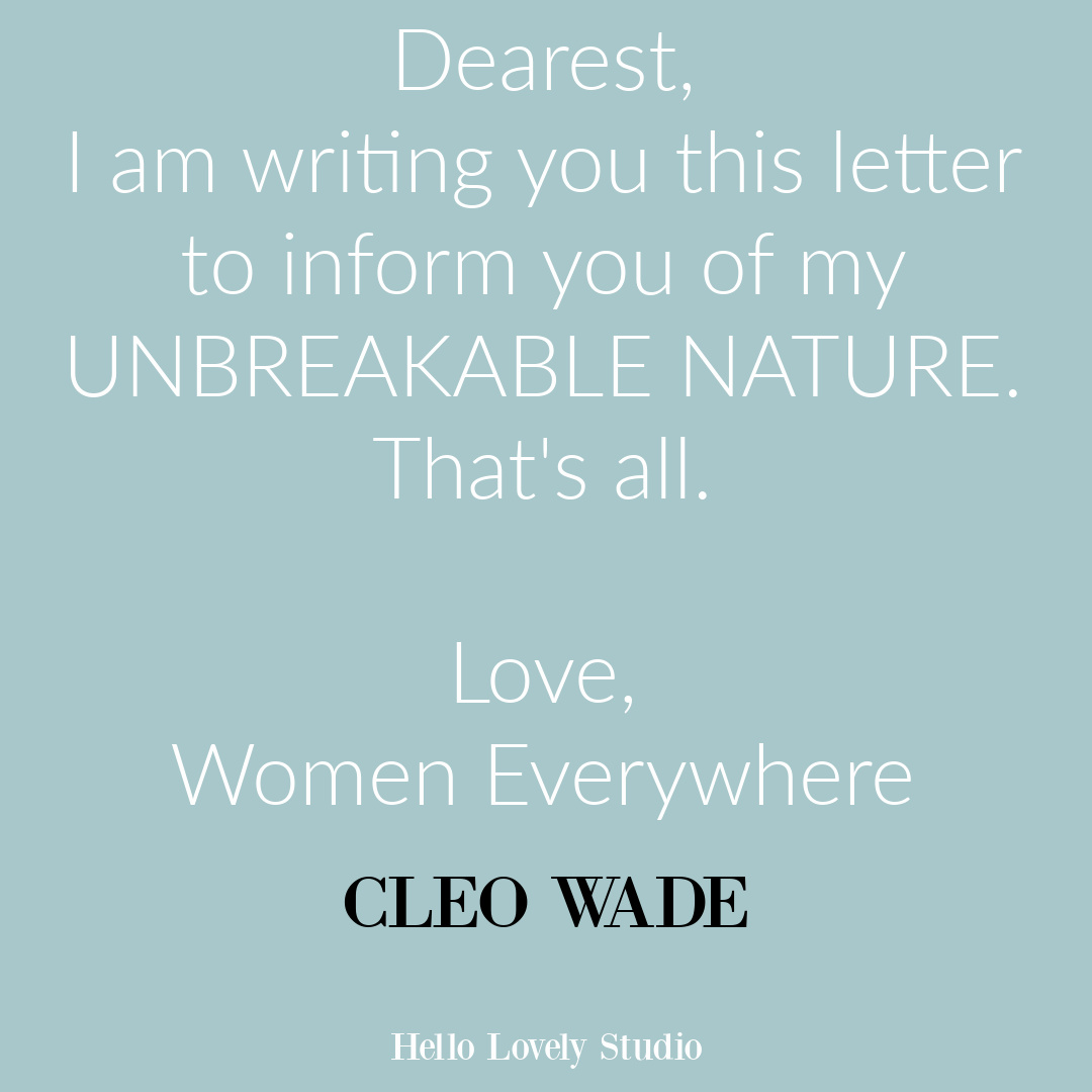 Inspirational quote and feminist quote by Cleo Wade on Hello Lovely. #quotes #feminism #womenquotes #empoweringquotes #encouragementquote