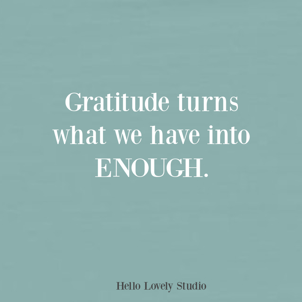 Gratitude quote on Hello Lovely Studio. #gratitudequotes #thanksgiving #gratefulquotes