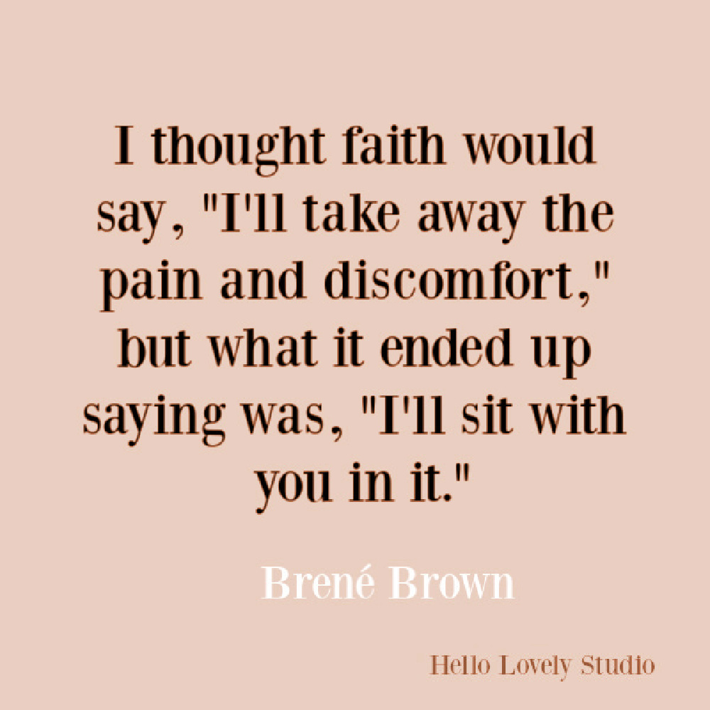 Faith, spirituality and inspirational quote on Hello Lovely Studio. #quotes #inspirationalquotes #spirituality #christianity #faithquotes #brenebrown