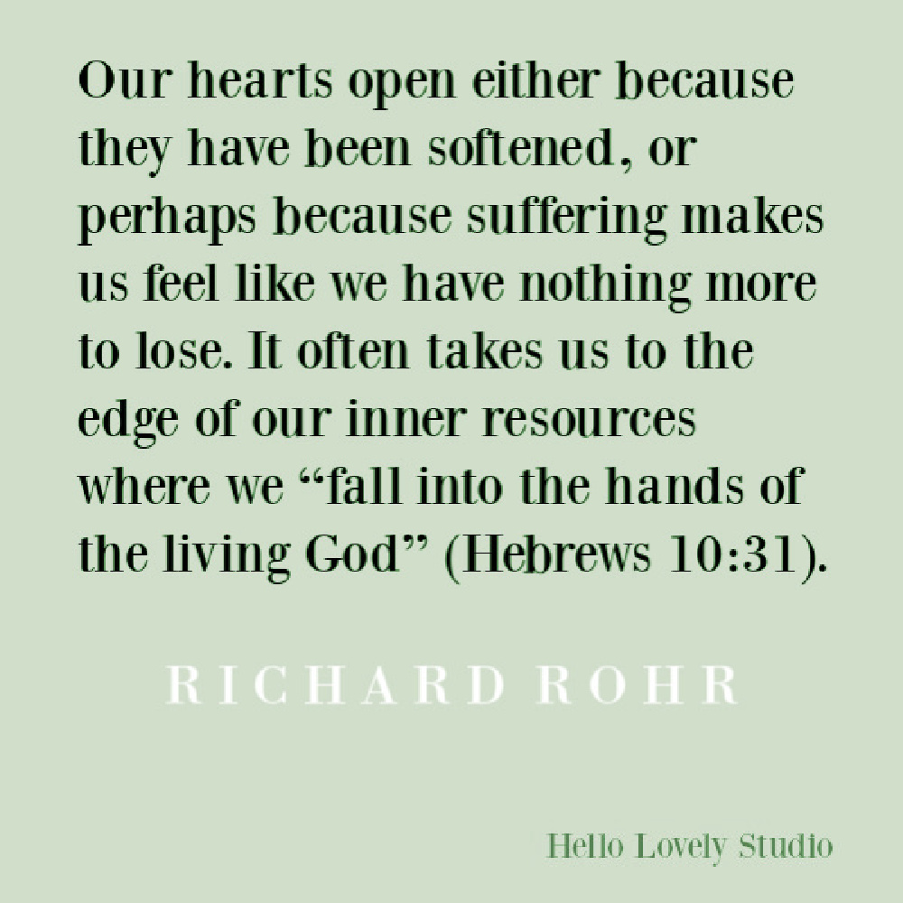 Faith, spirituality and inspirational quote on Hello Lovely Studio. #quotes #inspirationalquotes #spirituality #christianity #richardrohr #faithquotes