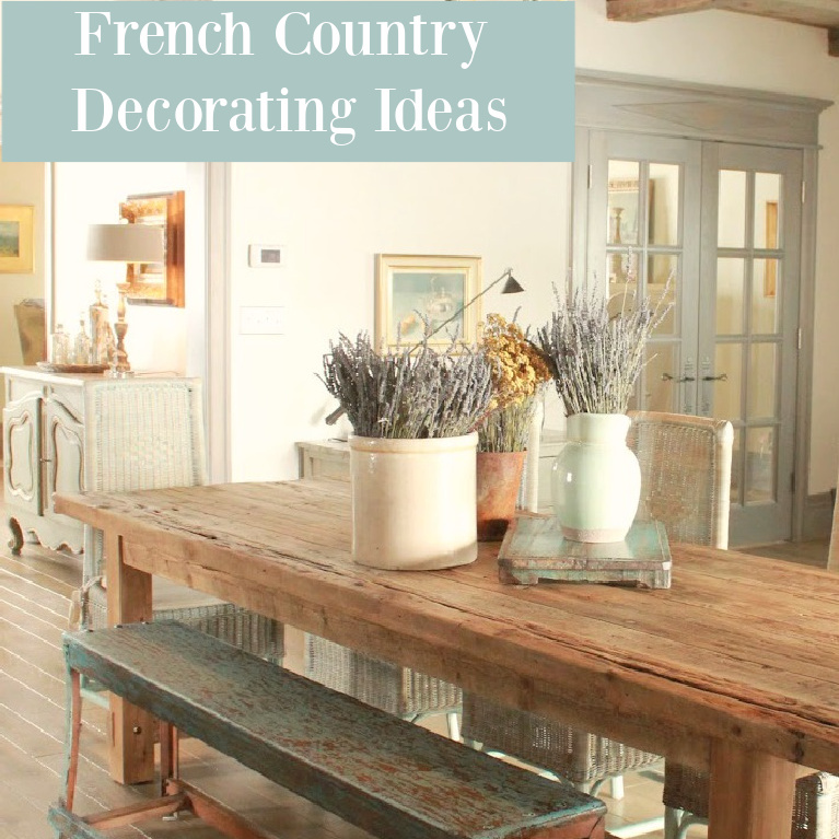 French Country Decorating Ideas inspired by Decor de Provence. #frenchcountry #interiordesign #decoratingideas