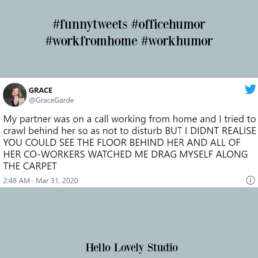 Funny tweets, WFH humor and silly office related giggles on Hello Lovely. #funnytweets #workfromhome #humor #officehumor