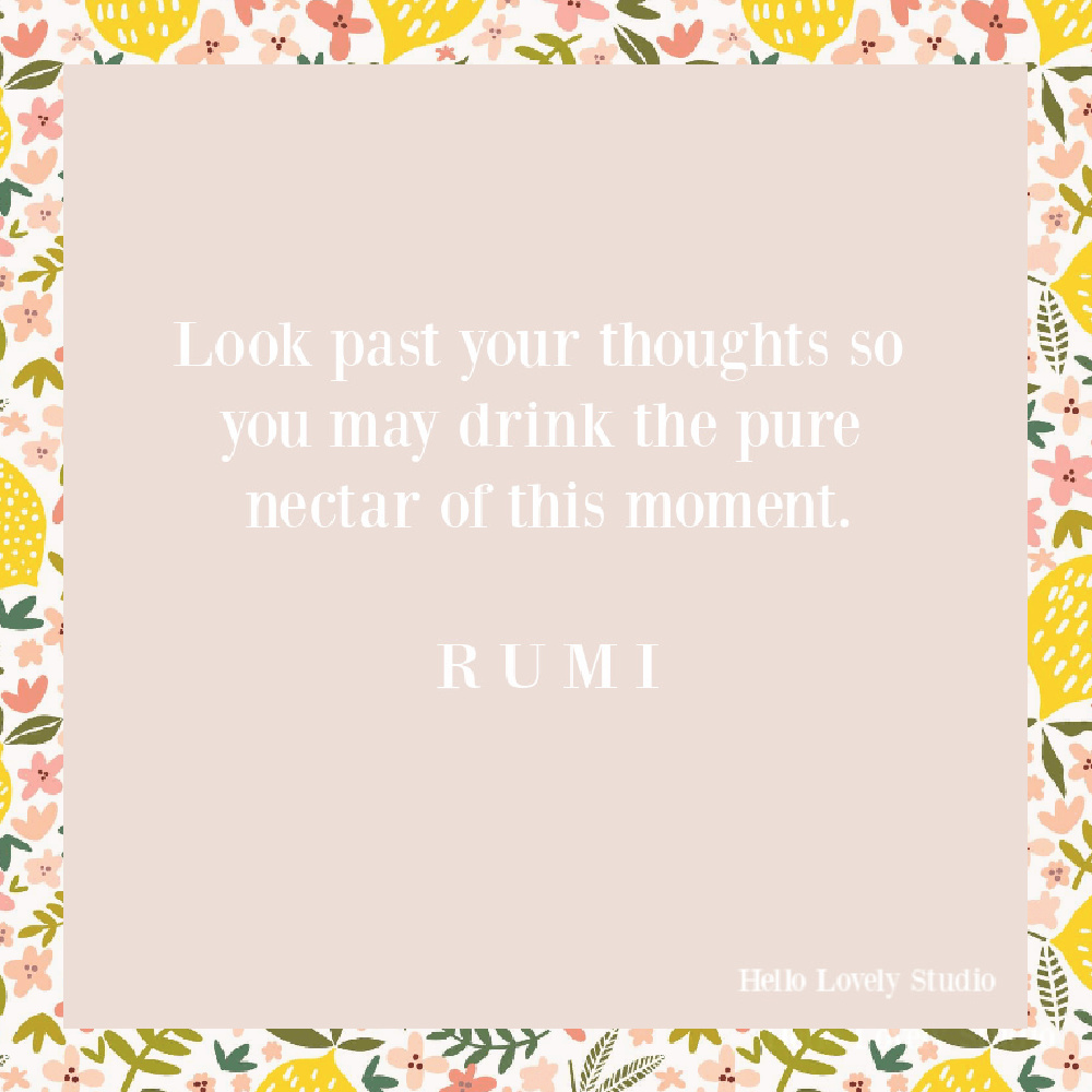 Rumi quote on Hello Lovely about being in your heart. #heartquotes #rumiquotes