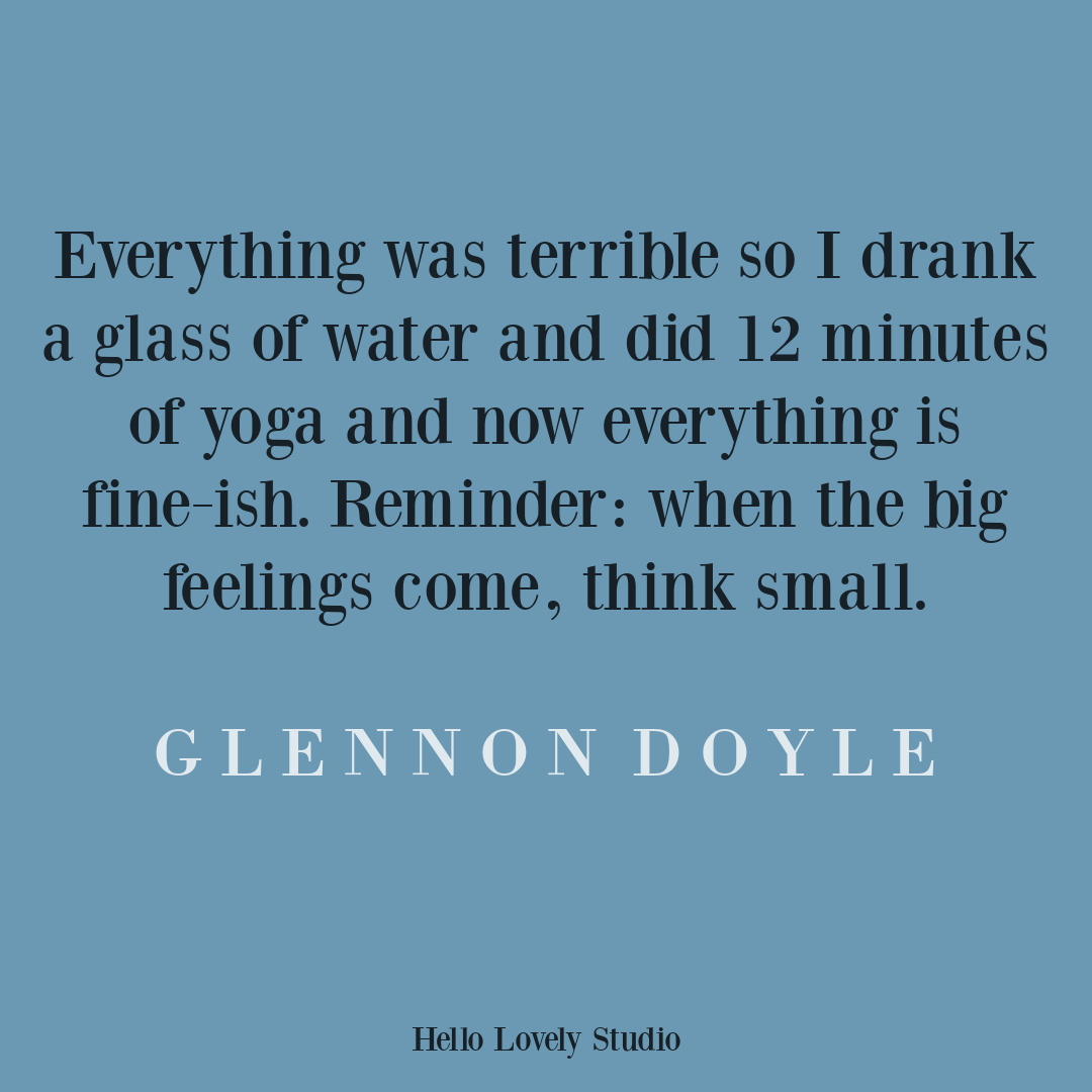 Glennon Doyle quote about big feelings and sensitivity on Hello Lovely Studio. #glennondoyle #sensitivityquotes #selflovequotes #selfcare