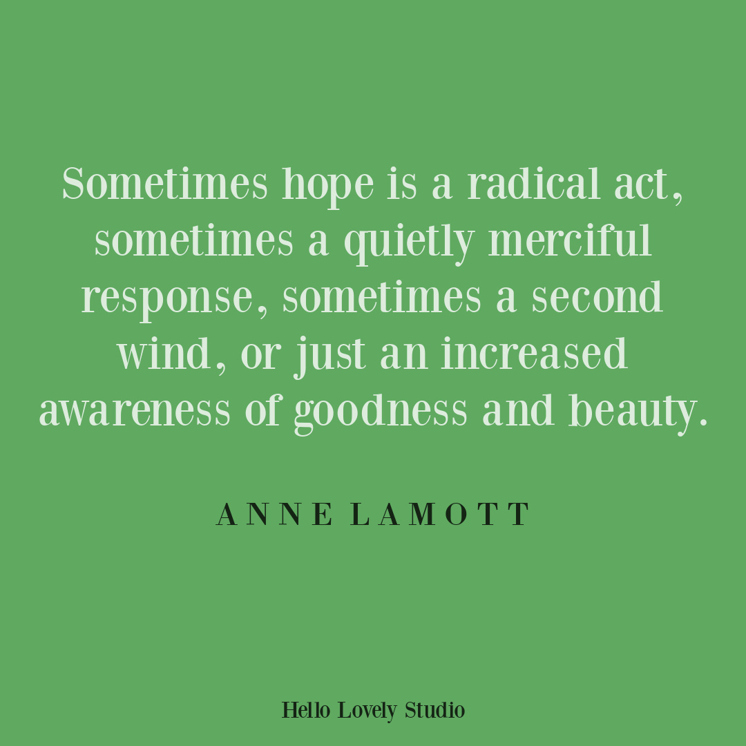 Hope quote by Anne Lamott on Hello Lovely Studio. #hopequotes #annelamott