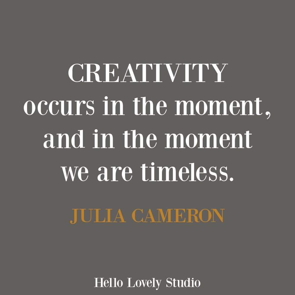 Julia Cameron creativity art quote on Hello Lovely. #artquotes #creativityquotes