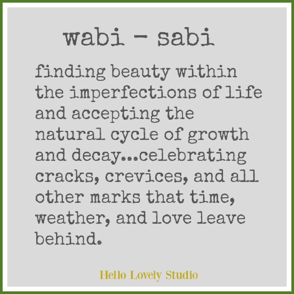 Wabi Sabi inspirational quote - Hello Lovely Studio. #quotes #wabisabi