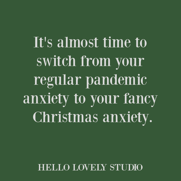 Christmas and holiday themed inspirational quote on Hello Lovely Studio. #quotes #christmasquotes #holidayquotes #whimsicalquotes #humor