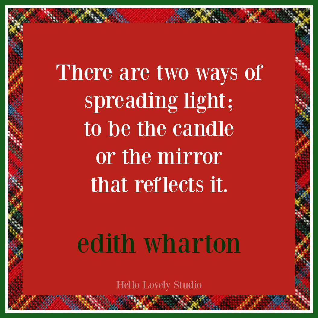 Edith Wharton Christmas quote on Hello Lovely about light, candles, and mirrors. #christmasquotes #holidayquote