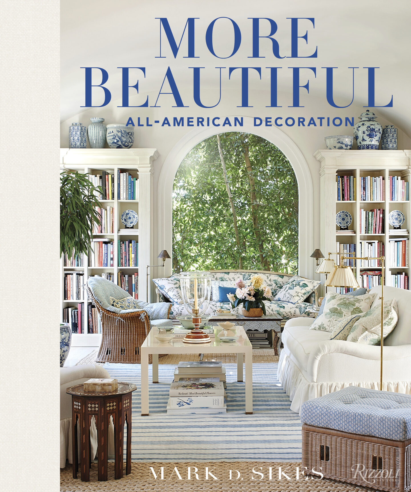 Book Cover: MORE BEAUTIFUL by Mark Sikes. #americanstyle #interiordesign