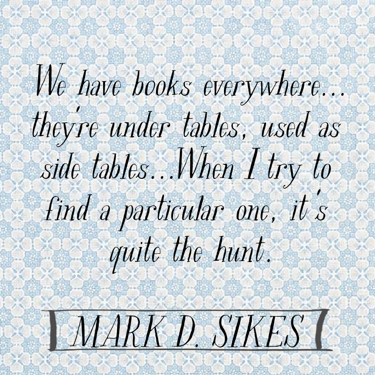 Mark D. Sikes quote on Hello Lovely Studio. #interiordesign #markdsikes #traditionaldesign