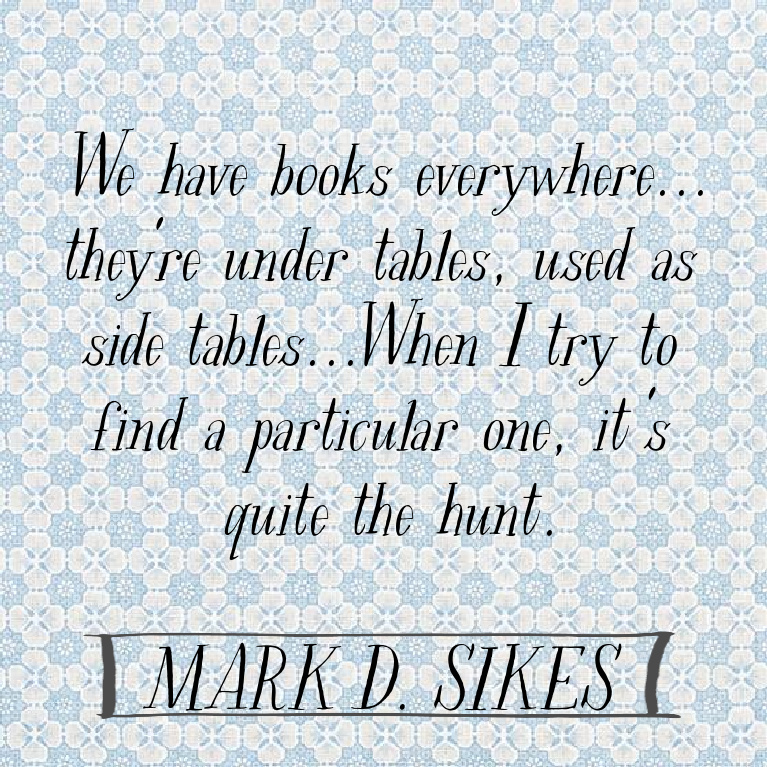 Mark D. Sikes quote on Hello Lovely Studio. #interiordesign #markdsikes #traditionaldesign