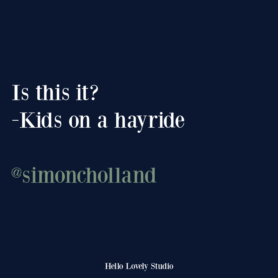 Parenting and funny tweet and fall humor quote on Hello Lovely Studio from the hilarious @simoncholland! #funnytweet #humorquotes #funnyquotes