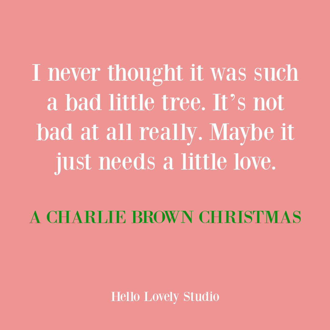 Charlie Brown Christmas movie quote about ugly tree on Hello Lovely. #charliebrownquotes #christmasquotes