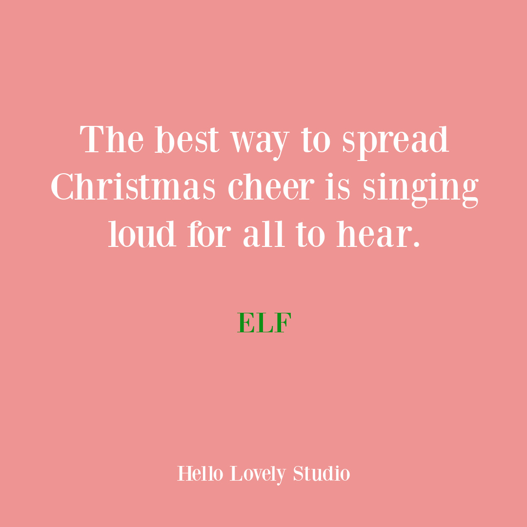 Funny Christmas quote from Buddy the Elf (Will Ferrell). #holidays #christmas #quote #humor #funnyquote