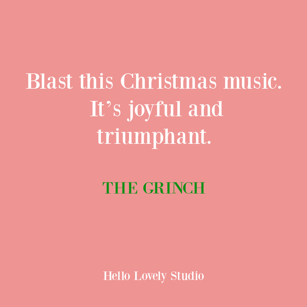 Christmas quote from The Grinch Who Stole Christmas movie. #holidayquotes #moviequotes #christmasquotes