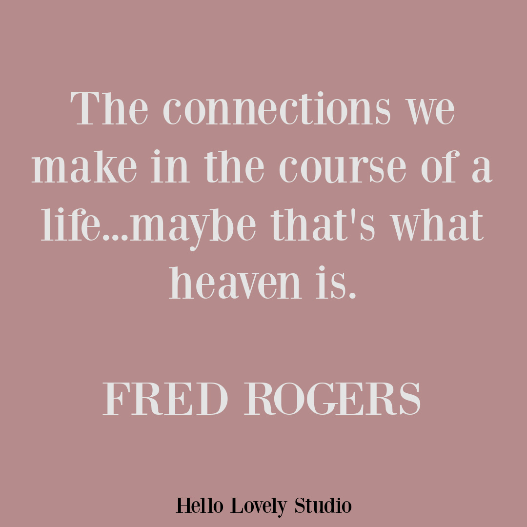 Mister Rogers quote Fred Rogers quotes to inspire on Hello Lovely Studio. #misterrogers #fredrogersquotes